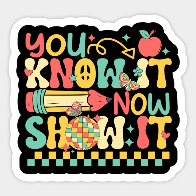 Groovy You Know It Now Show It Testing Day  Kids Funny Sticker by Fresherth Studio